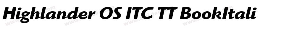 Highlander OS ITC TT BookItalic字体转换